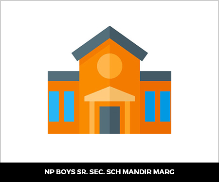 NP BOYS SR. SEC. SCH MANDIR MARG